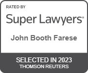 Rated By Super Lawyers | John Booth Farese | Selected in 2023 | Thomson Reuters