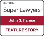 Rated By Super Lawyers | John S. Farese | Feature Story